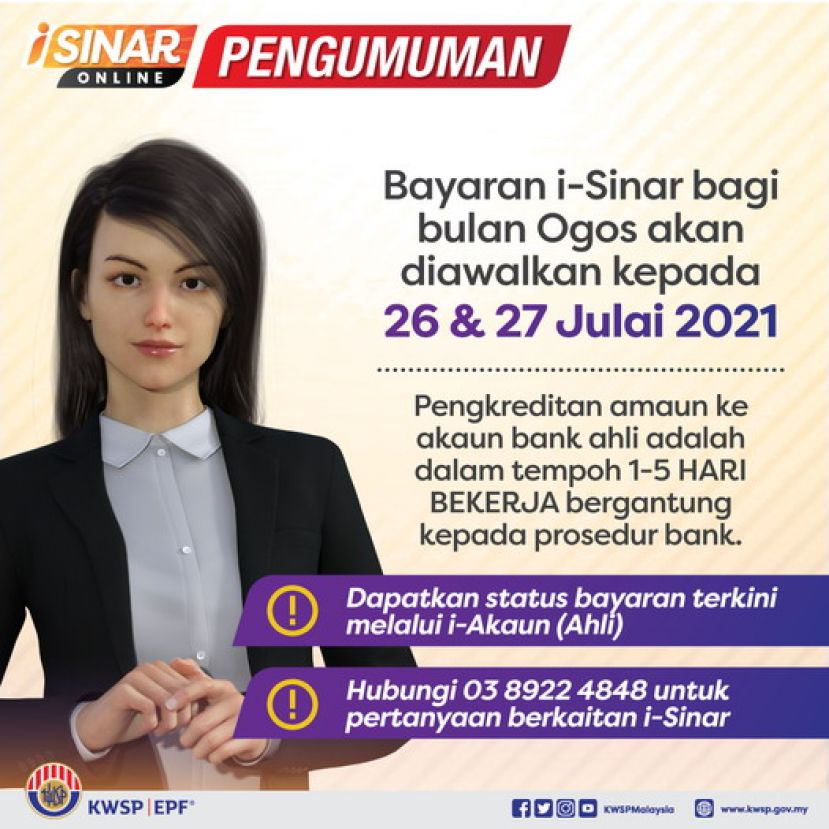 公积金局宣布，公积金第一户头提款计划（i-Sinar ）申请者的8月份提款，将提前在7月26日及27日发放。 