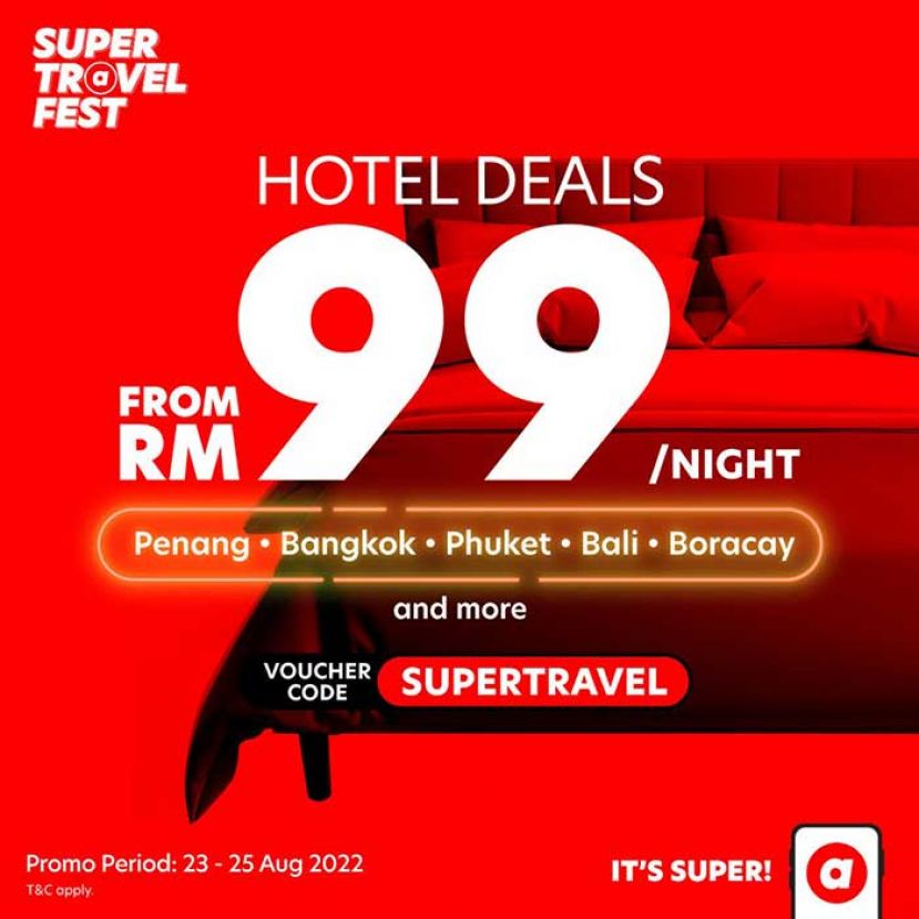 airasia Super App 的 SUPER Travel Fest 为您带来最多的酒店优惠，仅从 RM99 起