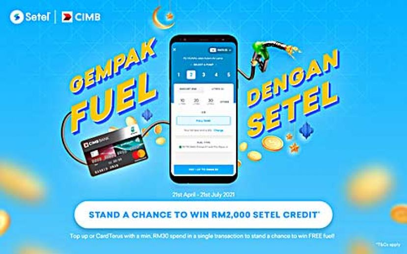 欢迎参加Gempak Fuel Dengan Setel竞赛以赢取高达2000令吉Setel奖金